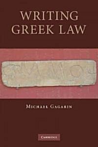 Writing Greek Law (Paperback)