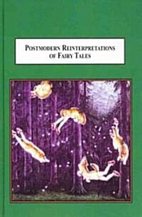 Postmodern Reinterpretations of Fairy Tales (Hardcover)