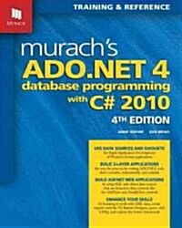 Murachs ADO.NET 4 Database Programming with C# 2010 (Paperback, 4)