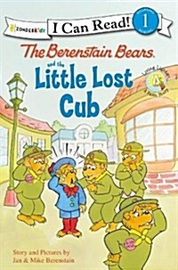 [중고] The Berenstain Bears and the Little Lost Cub: Level 1 (Paperback)