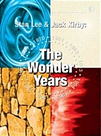 Stan Lee & Jack Kirby: The Wonder Years (Paperback)