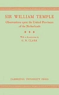 Observations Upon the United Provinces of the Netherlands (Paperback)