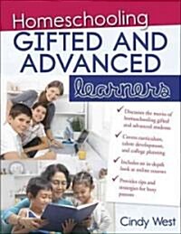 Homeschooling Gifted and Advanced Learners (Paperback)