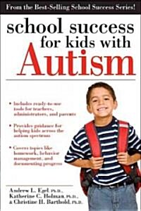 School Success for Kids with Autism (Paperback)