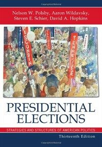 Presidential elections : strategies and structures of American politics 13th ed