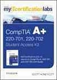Comptia A+ / 220-701 and 220-702 Cert Guide Myitcertificationlabs A+ Lab With E-book Access Code Card (Pass Code)