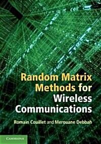 Random Matrix Methods for Wireless Communications (Hardcover)