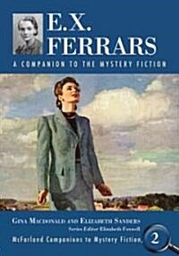E.X. Ferrars: A Companion to the Mystery Fiction (Paperback)