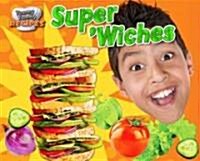 Super Wiches (Library Binding)