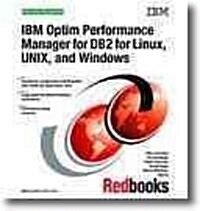 IBM Optim Performance Manager for DB2 for Linux, Unix, and Windows (Paperback)
