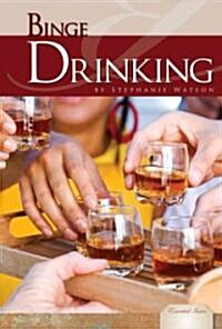 Binge Drinking (Library Binding)