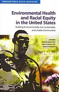 Environmental Health and Racial Equity in the United States (Paperback, 1st)