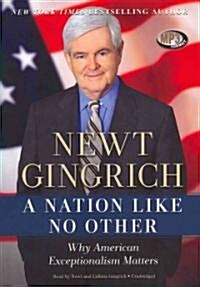 A Nation Like No Other: Why American Exceptionalism Matters (MP3 CD)