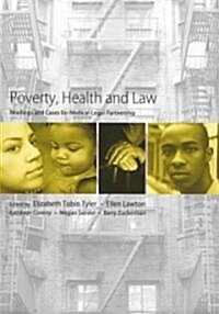 Poverty, Health and Law: Readings and Cases for Medical-Legal Partnership (Paperback)