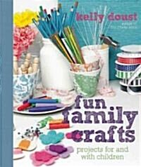 Fun Family Crafts (Paperback)
