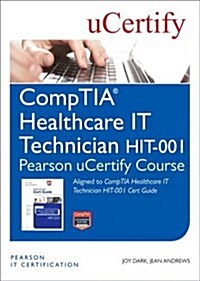 Comptia Healthcare It Technician Hit-001 Pearson Ucertify Course Student Access Card (Hardcover)
