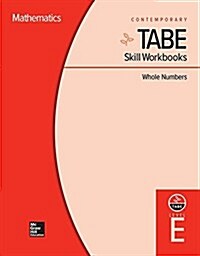 Tabe Skill Workbooks Level E: Whole Numbers (10 Copies) (Paperback)