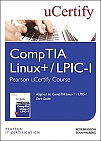 Comptia Linux+ / Lpic-1 Pearson Ucertify Course Student Access Card (Hardcover)