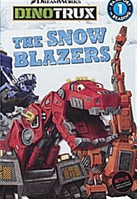 The Snow Blazers (Prebound, Bound for Schoo)