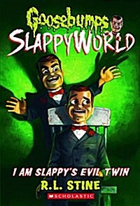 I Am Slappys Evil Twin (Prebound, Bound for Schoo)