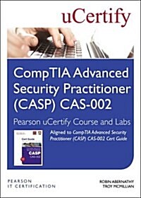 Comptia Advanced Security Practitioner (Casp) Cas-002 Pearson Ucertify Course and Labs (Hardcover)