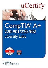 Comptia A+ 220-901/220-902 Ucertify Labs Student Access Card (Hardcover)
