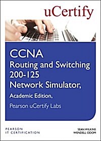 CCNA Routing and Switching 200-125 Network Simulator, Pearson Ucertify Academic Edition Student Access Card (Hardcover)