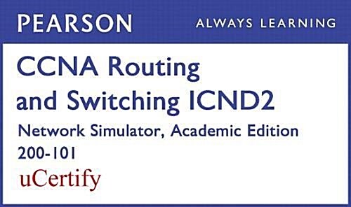 CCNA R&s Icnd2 200-101 Network Simulator Academic Edition Pearson Ucertify Labs Student Access Card (Hardcover)