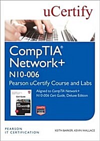 Comptia Network+ N10-006 Pearson Ucertify Course and Labs (Hardcover)