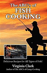 The ABCs of Fish Cooking (Spiral)