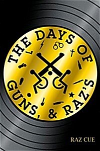 The Days of Guns, & Razs (Paperback)