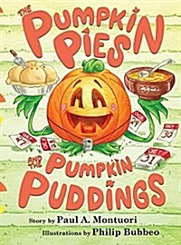 The Pumpkin Pies and the Pumpkin Puddings (Hardcover)
