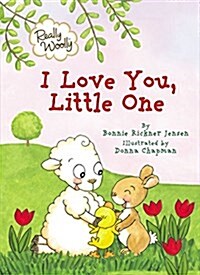 Really Woolly: I Love You, Little One (Board Books)