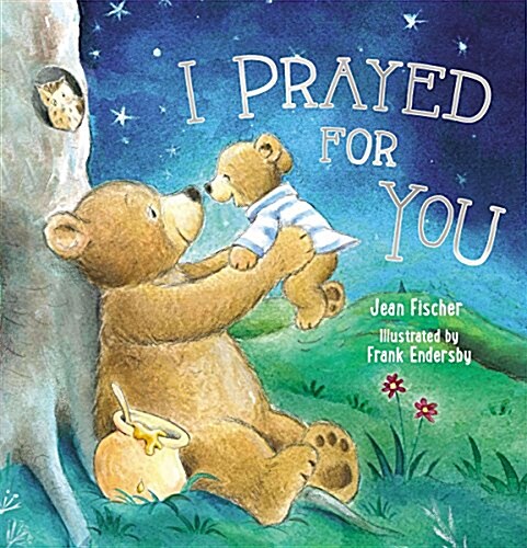 I Prayed for You (Hardcover)