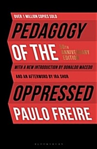 Pedagogy of the Oppressed: 50th Anniversary Edition (Paperback, 4)