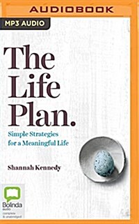 The Life Plan: Simple Strategies for a Meaningful Life (MP3 CD)