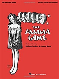 The Pajama Game: Piano/Vocal Selections (Paperback)