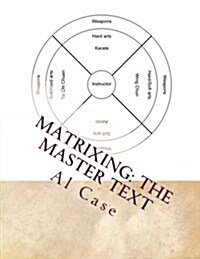 Matrixing: The Master Text (Paperback)