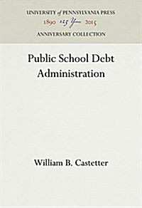 Public School Debt Administration (Hardcover)