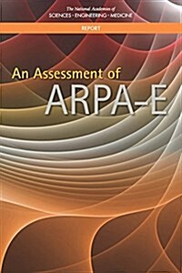 An Assessment of Arpa-E (Paperback)