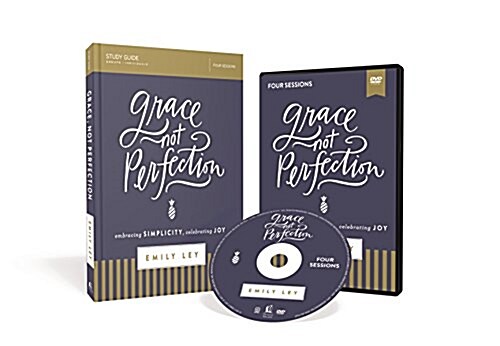Grace, Not Perfection Study Guide with DVD: Embracing Simplicity, Celebrating Joy (Paperback)