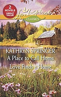 A Place to Call Home & Love Finds a Home (Mass Market Paperback)