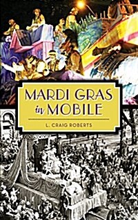 Mardi Gras in Mobile (Hardcover)