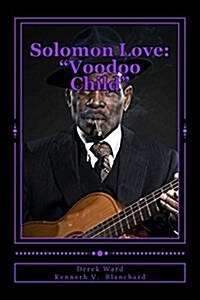 Solomon Love: Voodoo Child (Paperback)
