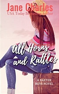 All Horns and Rattles: The Baxter Boys #5 (the Baxter Boys Rattled) (Paperback)