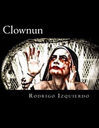 Clownun: Birth (Paperback)