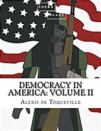 Democracy in America: Volume II (Paperback)