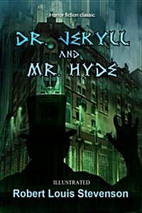 Dr. Jekyll & Mr. Hyde - Illustrated: Children Classic Action Adventure (Paperback)