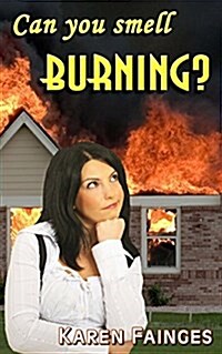 Can You Smell Burning? (Paperback)