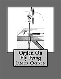 Ogden on Fly Tying (Paperback)